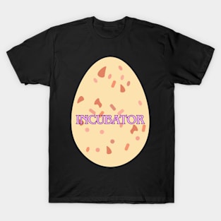 Incubator T-Shirt